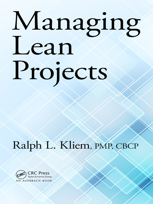 Title details for Managing Lean Projects by Ralph L. Kliem - Available